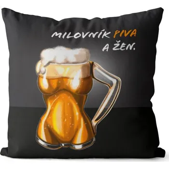 Dekorativní polštářek Polštář 40 x 40 cm - Milovník piva a žen