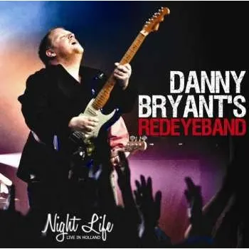 Zahraniční hudba CD Danny Bryant's Redeyeband: Night life 2014