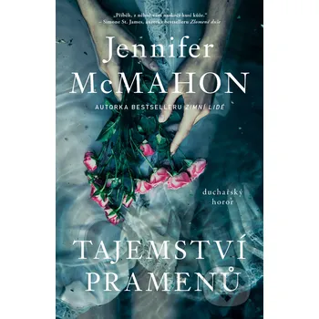 Tajemství pramenů - Jennifer McMahon…