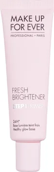 Podkladová báze na tvář Make Up For Ever Step 1 Primer Fresh Brightener rozjasňující podkladová báze 30 ml