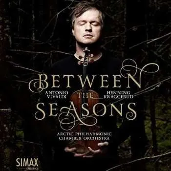 Zahraniční hudba CD Henning Kraggerud: Between Seasons 2017