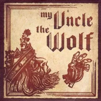 Zahraniční hudba CD My Uncle The Wolf: My Uncle The Wolf 2008