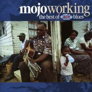 Zahraniční hudba CD Various: Mojo Working: The Best Of Ace Blues 1995