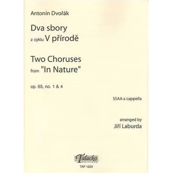 Dva sbory z cyklu V přírodě op. 63, č. 1, 4