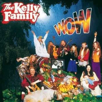 Zahraniční hudba CD The Kelly Family: Wow 2017