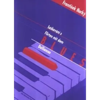 Laškování s blues (cyklus jazzových skladeb pro klavír)