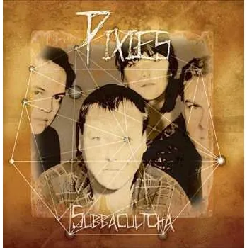 Zahraniční hudba CD Pixies: Subbacultcha 2015