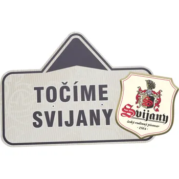 Šipka "Točíme Svijany" rovně