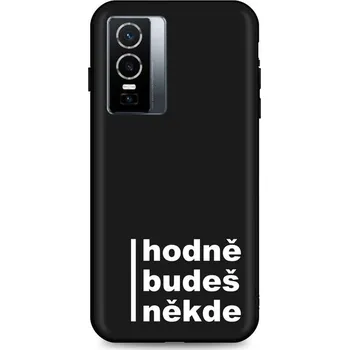 Pouzdro na mobilní telefon Kryt Vivo Y76 5G silikon Hodně budeš někde (obal neboli pouzdro na Vivo Y76 5G)