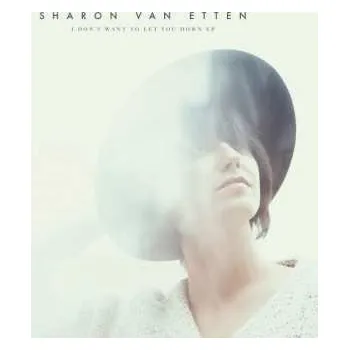 Zahraniční hudba CD Sharon Van Etten: I Don't Want To Let You Down EP 2015