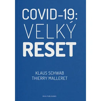 Covid-19: Velký reset - Klaus Schwab,…