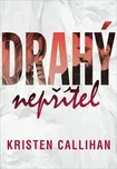 Drahý nepřítel - Kristen Callihan…