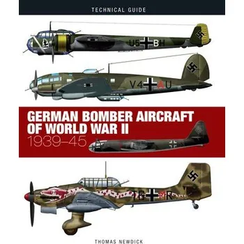 Cizojazyčná kniha German Bomber Aircraft of World War II - Newdick, Thomas