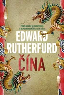 Čína - Edward Rutherfurd (2022, pevná)