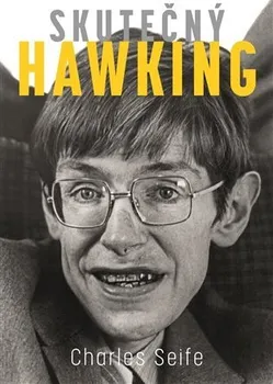 Literární biografie Skutečný Hawking - Charles Seife (2022, pevná)