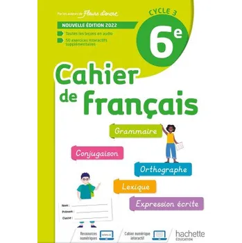 Francouzský jazyk Cahier de Français cycle 3/6e - cahier d'activités - Ed. 2022 – Chantal Bertagna,Françoise Carrier-Nayrolles (FR)