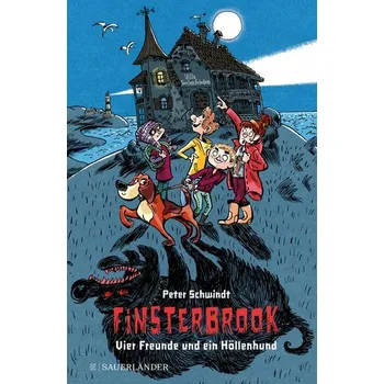 Finsterbrook - Vier Freunde und ein Höllenhund - Peter Schwindt