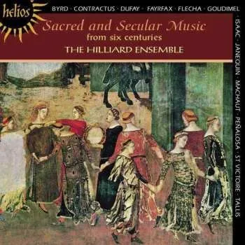 Zahraniční hudba CD The Hilliard Ensemble: Sacred And Secular Music From Six Centuries 2004