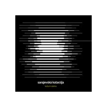 Cizojazyčná kniha Sarajevská katarzija - Kulturní úderka