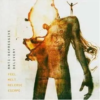 Zahraniční hudba CD Anti-Depressive Delivery: Feel. Melt. Release. Escape. 2004