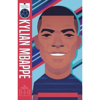 Kniha Football Legends #6: Kylian Mbappe - Hawkins, Ed