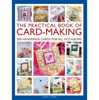 The Practical Book of Card-Making - Cheryl Owen
