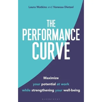 The Performance Curve - Watkins, Laura; Dietzel, Vanessa