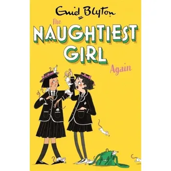 The Naughtiest Girl: Naughtiest Girl Again - Enid Blyton [EN] (2021, Měkká, Hachette Children's Group)