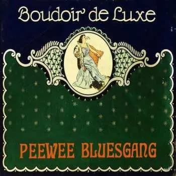 Zahraniční hudba CD Pee Wee Bluesgang: Boudoir De Luxe 2012