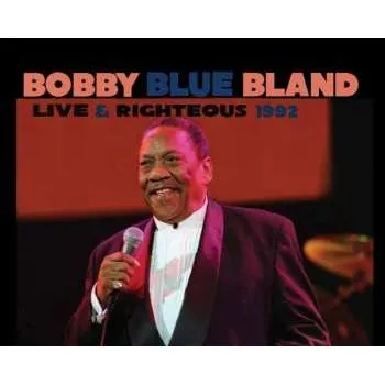 Zahraniční hudba CD Bobby Bland: Live & Righteous 1992 2019