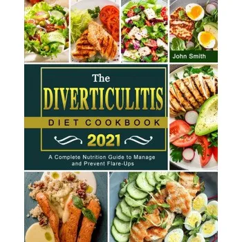 Diverticulitis Diet Cookbook 2021 – (EN)