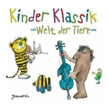 Zahraniční hudba 2CD Various: Kinder Klassik - Welt Der Tiere 2016