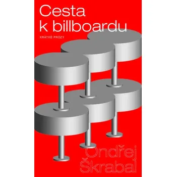Cesta k billboardu - Ondřej Škrabal (2022, pevná)