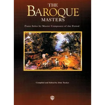 Piano Masters Series: The Baroque Masters - Piano Solos by Master Composers of the Period - pro klavr 642608
