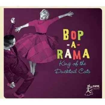 Zahraniční hudba CD Various: Bop-A-Rama - King Of The Ducktail Cats 2020