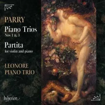 Zahraniční hudba CD Charles Hubert Hastings Parry: Piano Trio Nos 1 & 3; Partita For Violin And Piano 2019