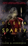 Dcera Sparty - Claire M. Andrewsová…