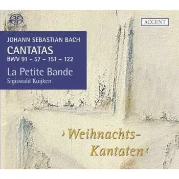 Zahraniční hudba SACD Johann Sebastian Bach: Cantatas BWV 91 - 57 - 151 - 122 ›Weihnachts-Kantaten‹ 2011 SACD Weihnachtskantaten