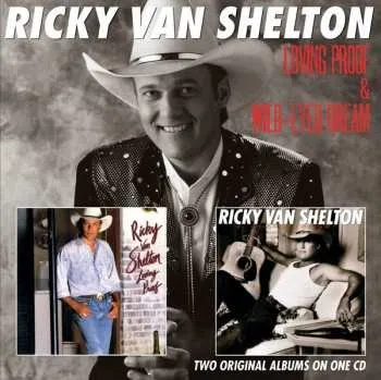 Zahraniční hudba CD Ricky Van Shelton: Loving Proof & Wild-Eyed Dream 2022