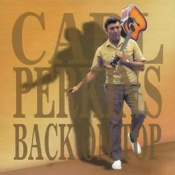 Zahraniční hudba 4CD/Box Set Carl Perkins: Back On Top 2000