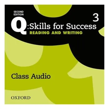 Anglický jazyk Q: Skills for Success: Level 3: Reading & Writing Class Audio CD (x3) – Colin Ward (EN)