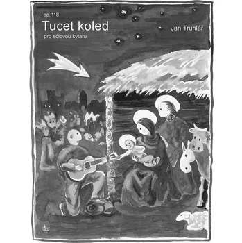 Jan Truhlář Tucet Koled - 12 koled Noty