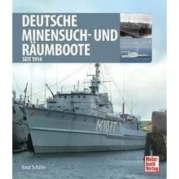 Deutsche Minensuch- und Räumboote - Schäfer, Knut