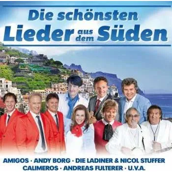Zahraniční hudba CD Various: Die Schönsten Lieder Aus Dem Süden 2016