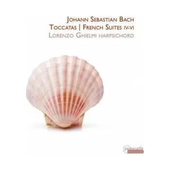 Zahraniční hudba CD Johann Sebastian Bach: Toccatas | French Suites IV-VI 2019