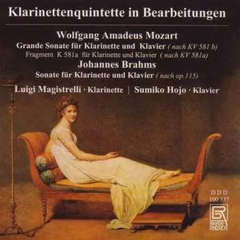 Hudba CD Wolfgang Amadeus Mozart: Luigi Magistrelli - Klarinettenquintette In Bearbeitungen 2012