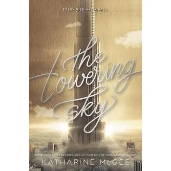 Cizojazyčná kniha The Thousandth Floor 3. The Towering Sky Kniha