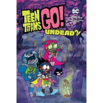 Cizojazyčná kniha Teen Titans Go!: Undead?! - Northrop, Michael a Owen, Eric