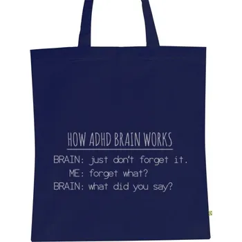BIO plátěná taška s potiskem How ADHD brain works