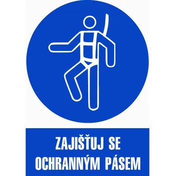 Značka Zajišťuj se ochranným pásem, samolepicí fólie, 210 × 297 mm